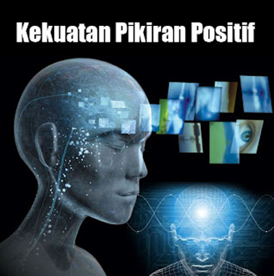 Kekuatan Pikiran Positif