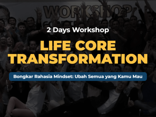 Life Core Transformation Workshop 2.0